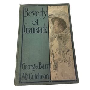 Vintage 1904 Beverly of Graustark Hardback Fiction Book George Barr McCutcheon